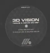 3D Vision - Make A Move On Me