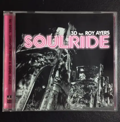 3D Feat. Roy Ayers - Soulride