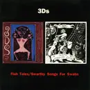 CD - 3Ds - Fish Tales / Swarthy Songs For Swabs