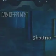 3hattrio - Dark Desert Night