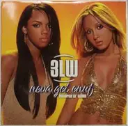 3LW Featuring Lil' Wayne - Neva Get Enuf