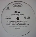 12'' - 3lw - I Can't Take It (No More) / No More (Baby I'ma Do Right)