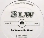 3lw - So Young, So Good