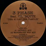 12'' - 3 Phase Feat. Dr. Motte - Der Klang Der Familie (The Remixes)