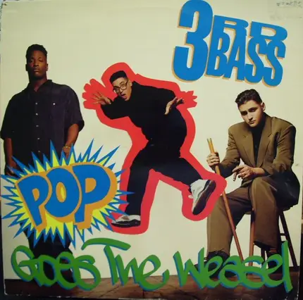 3rd Bass - Pop Goes the Weasel