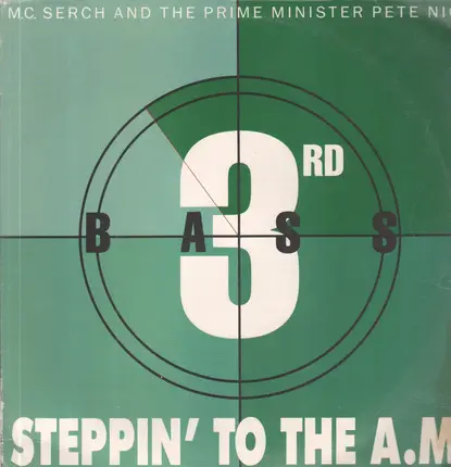 3rd Bass - Steppin' To The A.M.