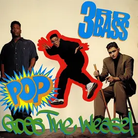 3rd Bass - Pop Goes the Weasel