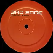 12inch Vinyl Single - 3rd Edge - Know You Wanna