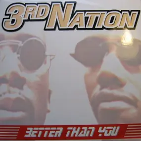 3rd nation - Better Than You