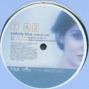 T 42 - Melody Blue (Movin' On)