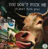 12inch Vinyl Single - T-Bull Featuring Nicky - You Don't Fuck Me (I Don't Fuck You)