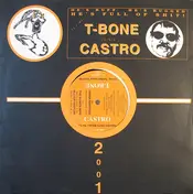 T-Bone Castro - It's Me, T-Bone Fuckin' Castro