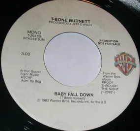 T-Bone Burnett - Baby Fall Down