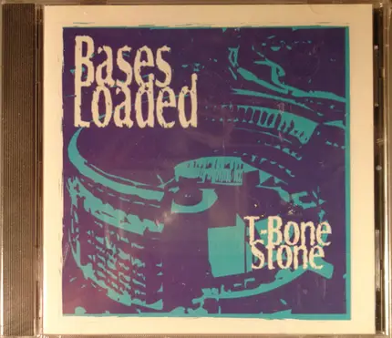 T-Bone Stone - Bases Loaded