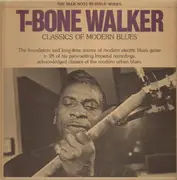 Double LP - T-Bone Walker - Classics Of Modern Blues