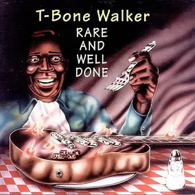 T-Bone Walker - Rare And Well Done