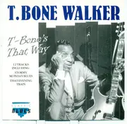 CD - T-Bone Walker - T-Bone's That Way