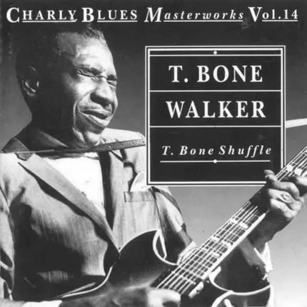 T-Bone Walker - T-Bone Shuffle