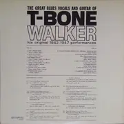 LP - T-Bone Walker - The Great Blues Vocals And Guitar Of T-Bone Walker (His Original 1942-1947 Performances)