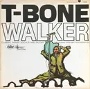 LP - T-Bone Walker - The Great Blues Vocals And Guitar Of T-Bone Walker (His Original 1945-1950 Performances)