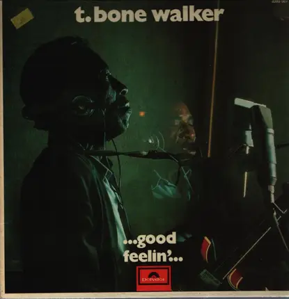 T-Bone Walker - Good Feelin' …