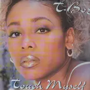 T-Boz - touch myself