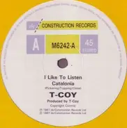 T-Coy - I Like To Listen / Catalonia