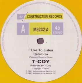 T-Coy - I Like To Listen / Catalonia