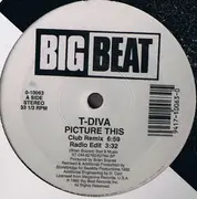 12'' - T-Diva - Picture This
