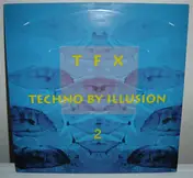 TFX - Techno By Illusion 2