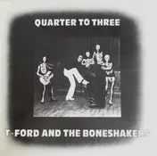 The Boneshakers - Quarter To Three