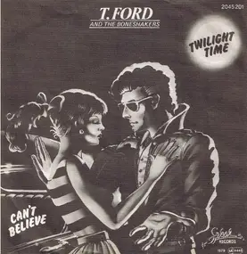 T. Ford And The Boneshakers - Twilight Time