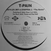 T-Pain - I'm N Luv (Wit A Stripper) 2 - 'Tha Remix'