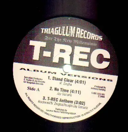 T-Rec - Stand Clear, No Time, T-Rec Anthem