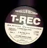 12'' - T-Rec - Stand Clear, No Time, T-Rec Anthem