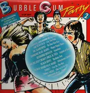 T-Rex, Beach Boys, Shangri-Las, a.o. ... - Bubble Gum Party 2