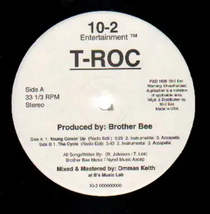 T-ROC - Young Comin' Up / The Cycle