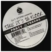 T-Storm - Take It 2 Da Floor