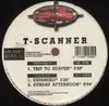 12'' - T-Scanner - Trip To Heaven
