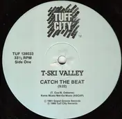 T. Ski Valley - Catch the Beat