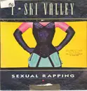 12inch Vinyl Single - T-Ski Valley - Sexual Rapping
