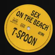 12inch Vinyl Single - T-Spoon - Sex On The Beach