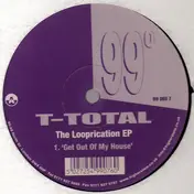 T-Total - The Looprication EP
