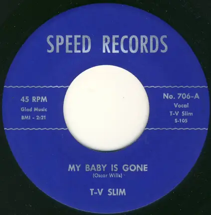 T-V Slim And His Heartbreakers / TV Slim - My Ship Is Sinking / My Baby Is Gone