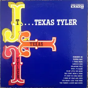 T. Texas Tyler - T. Texas Tyler
