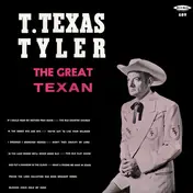 T. Texas Tyler - The Great Texan