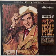T. Texas Tyler - The Hits Of T. Texas Tyler