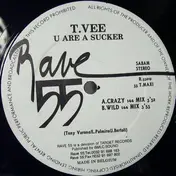 T. Vee - U Are A Sucker / Beautiful Symphony
