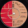 7inch Vinyl Single - T. Brothers - Blue Moon