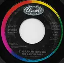 7inch Vinyl Single - T. Graham Brown - The Last Resort / Sittin' On The Dock Of The Bay